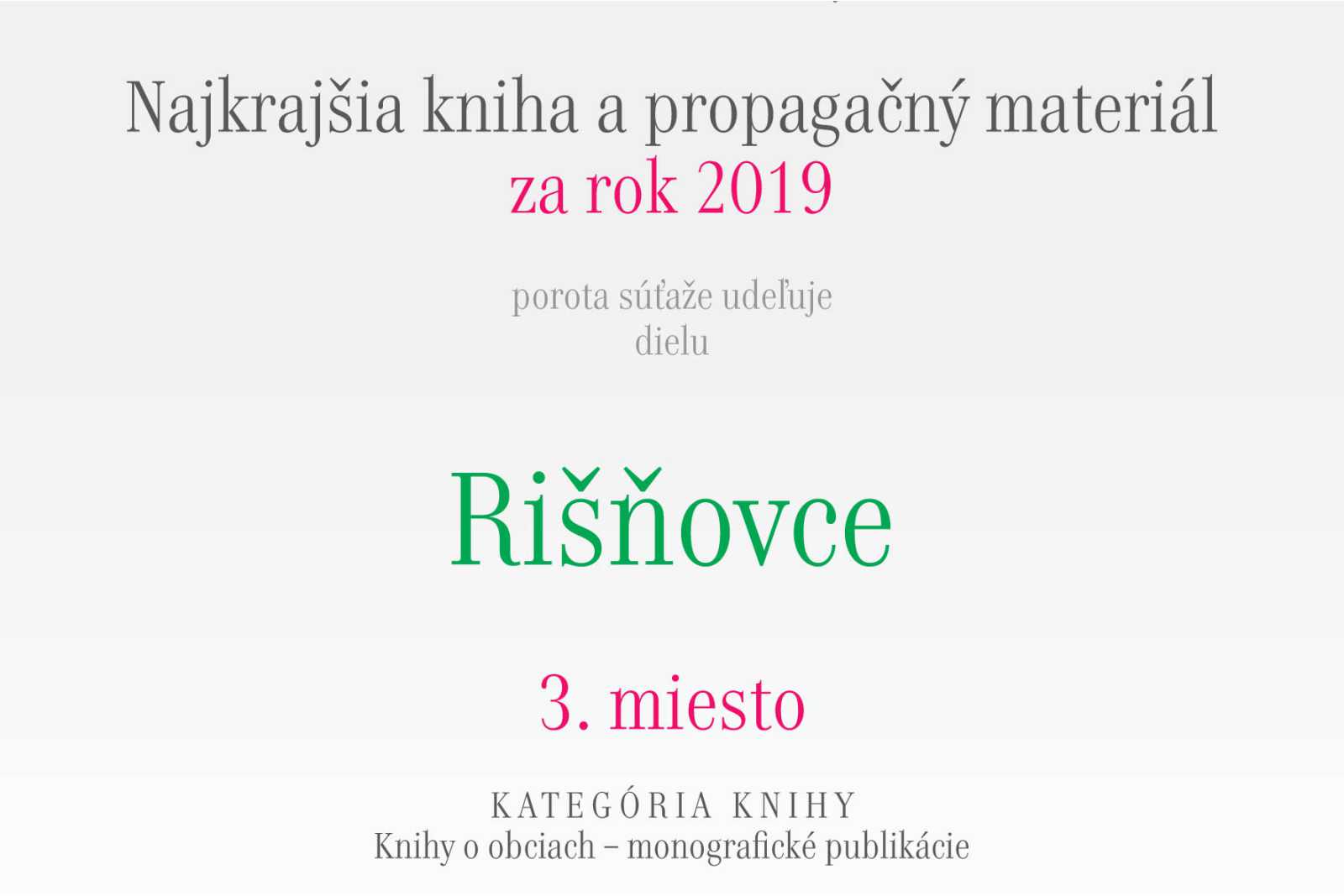 Najkrajšia kniha za rok 2019 - Rišňovce - 3. miesto